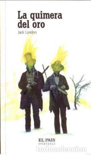 Libros: La Quimera Del Oro. Jack London. - Foto 1