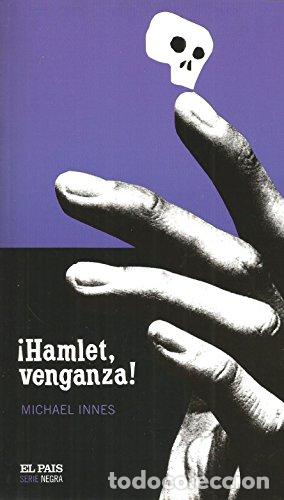 Libros: &iexcl;Hamlet, Venganza! - Michael Innes. - Foto 1