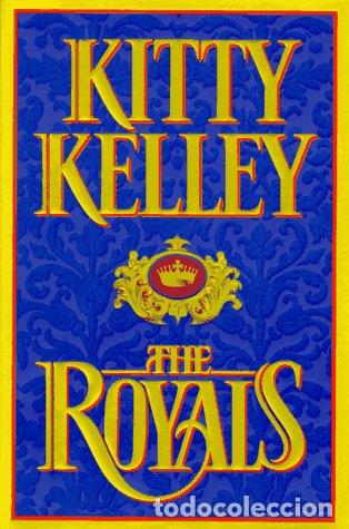 Libros: The Royals - Kitty Kelley - Foto 1