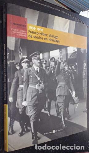 Libros: Franco-Hitler: Di&aacute;logo De Sordos En Hendaya - Foto 1