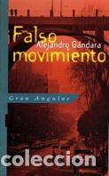 Libros: Falso Movimiento - Alejandro G&aacute;ndara - Foto 1