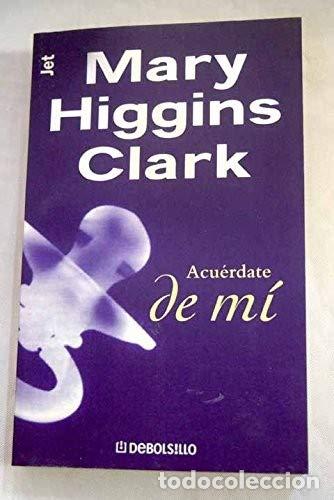 Libros: Acu&eacute;rdate De M&iacute; - Mary Higgins Clark - Foto 1