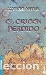 Libros: El Origen Perdido - Matilde Asensi. - Foto 1