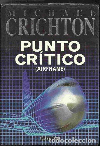 Libros: Punto Critico(Airframe) - Michael Crichton - Foto 1
