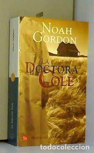 Libros: La Doctora Cole -Noah Gordon. - Foto 1
