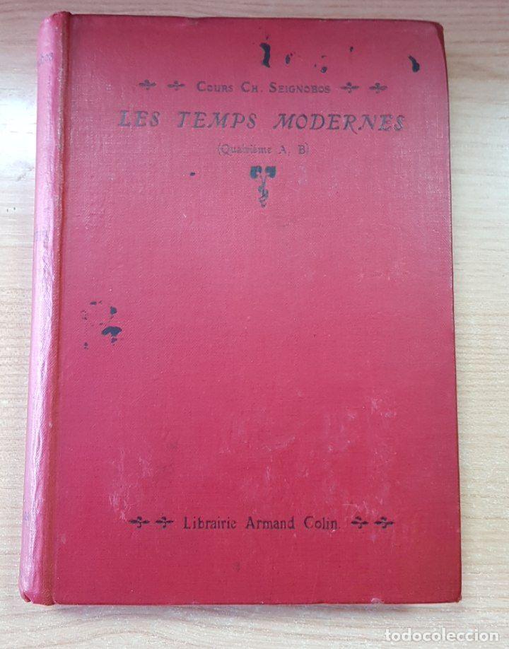 Libros: Les Temps Modernes. (Quatri&egrave;me, A et B). - SEIGNOBOS Ch. - Foto 1
