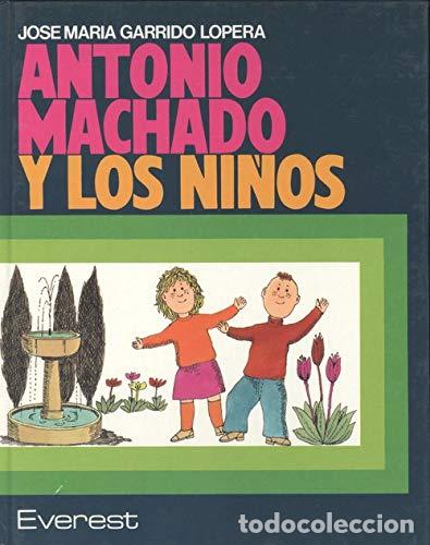 Libros: ANTONIO MACHADO Y LOS NI&Ntilde;OS - Foto 1