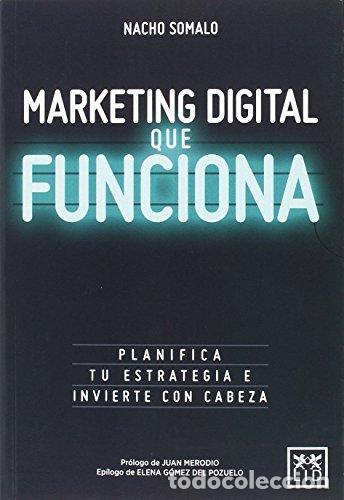 Libros: Marketing digital que funciona - Ignacio Somalo Peci&ntilde;a - Foto 1