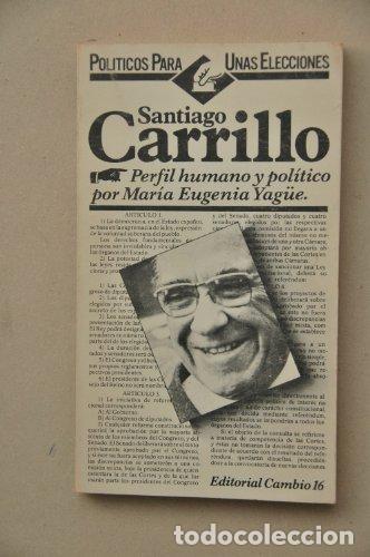 Libros: Santiago Carrillo. Perfil humano y pol&iacute;tico - Foto 1