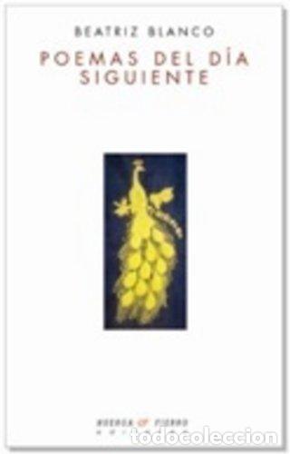 Libros: Poemas Del Da Siguiente (Primera edici&oacute;n) - Beatriz Blanco - Foto 1