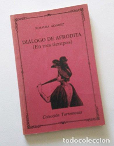 Libros: Di&aacute;logo De Afrodita (En tres tiempos). PRIMERA EDICION - Foto 1