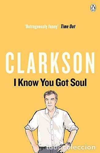 Libros: I Know You Got Soul - Jeremy Clarkson - Foto 1