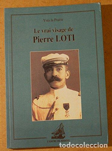 Libros: Le vrai visage de Pierre Loti - Foto 1