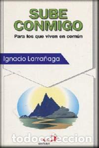 Libros: Sube Conmigo: para los que viven en com&uacute;n - Ignacio Larranaga - Foto 1