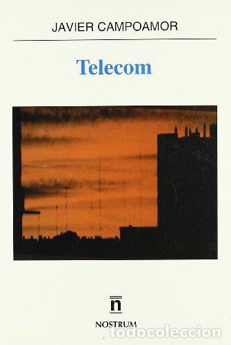 Libros: Telecom (DEDICATORIA Y FIRMA AUTOGRAFA DEL AUTOR) Primera edici&oacute;n - Foto 1