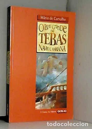 Libros: O Livro Grande De Tebas, Navio E Mariana - M&aacute;rio de Carvalho - Foto 1