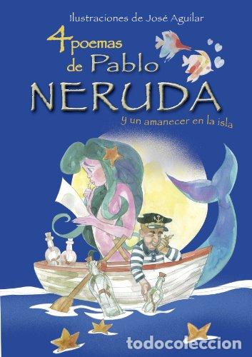 Libros: 4 Poemas De Pablo Neruda Y un amanecer en la isla - Foto 1