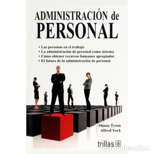Libros: ADMINISTRACION DE PERSONAL - Shaun Tyson Y Alfred York - Foto 1