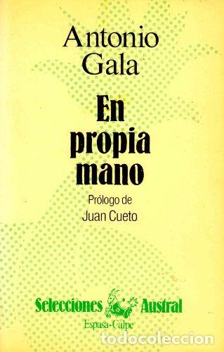 Libros: En Propia Mano - Antonio Gala - Foto 1