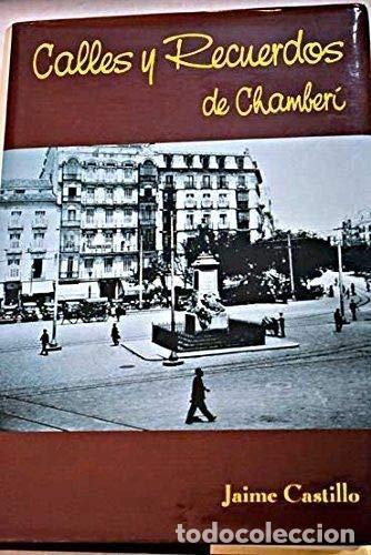 Libros: Calles Y Recuerdos De Chamber&iacute; - Foto 1