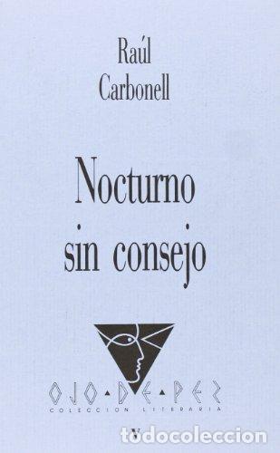 Libros: Nocturno sin consejo. Pr&oacute;logo de Jos&eacute; Hierro (Primera edici&oacute;n) - Foto 1
