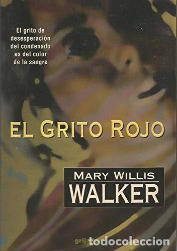 Libros: El Grito Rojo - Mary Willis Walker - Foto 1