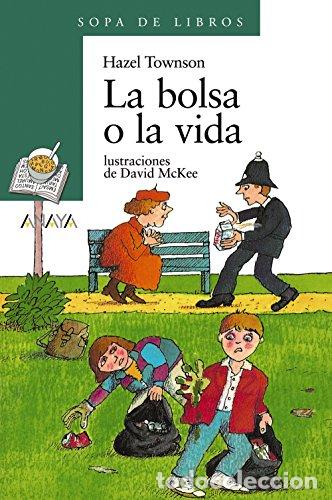 Libros: La Bolsa O La Vida - Hazel Townson - Foto 1