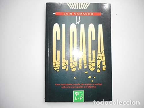 Libros: La Cloaca - Luis Camacho Losa - Foto 1