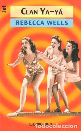 Libros: Clan Ya-Ya - Rebecca Wells - Foto 1