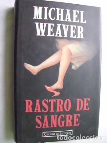 Libros: Rastro De Sangre - Michael Weaver - Foto 1