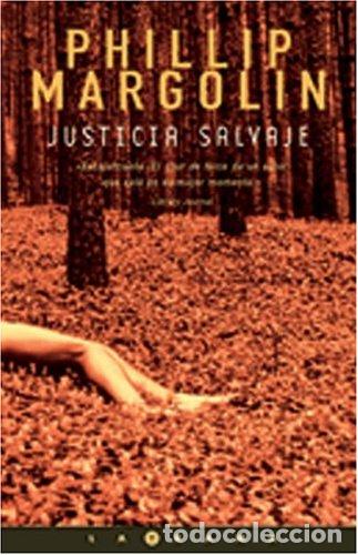 Libros: Justicia Salvaje - Phillip Margolin - Foto 1