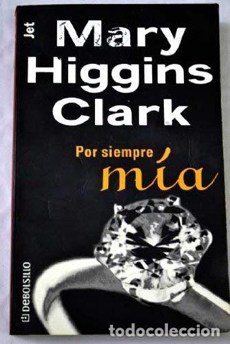 Libros: Por Siempre M&iacute;a - Mary Higgins Clark - Foto 1