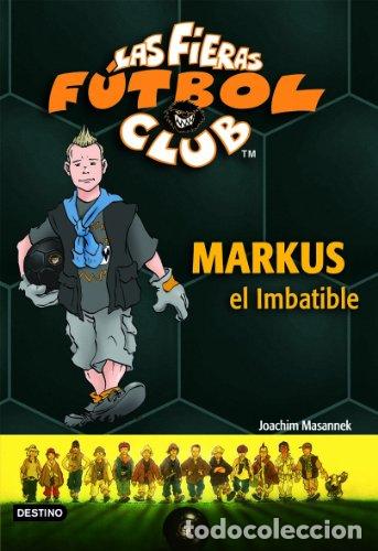Libros: Markus El Imbatible - Joachim Masannek - Foto 1