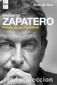 Libros: Madera De Zapatero - Suso De Toro - Foto 1