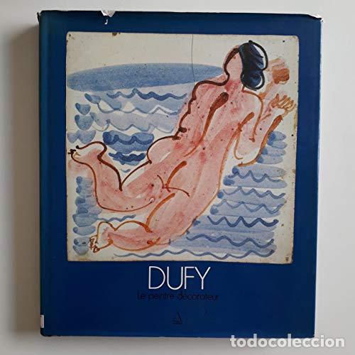 Libri di seconda mano: Dufy. Le peintre d&eacute;corateur.
