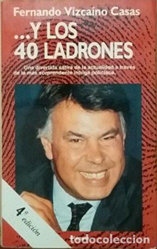 Libros: Y Los 40 Ladrones - Fernando ( Vizca&acirc;ino Casas - Foto 1
