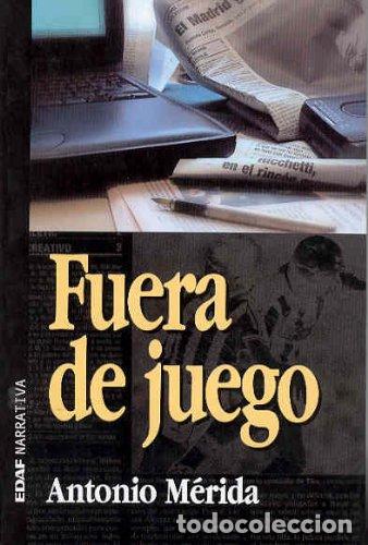 Libros: Fuera De Juego - Antonio Merida - Foto 1