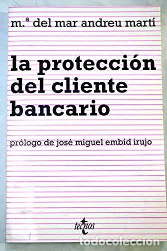 Libros: La Proteccion Del Cliente Bancario - Maria del Mar Andreu Marti - Foto 1