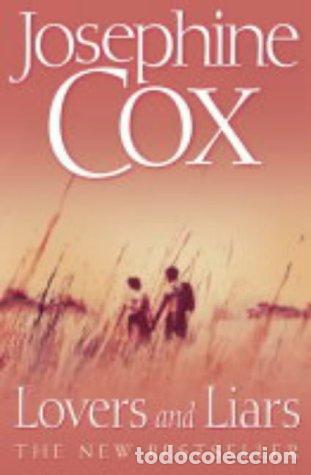 Libros: Lovers And Liars - Josephine Cox - Foto 1