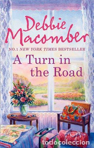 Libros: A Turn In The Road - Debbie Macomber - Foto 1