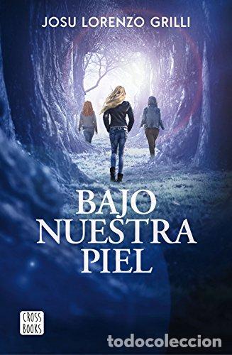 Libri di seconda mano: Bajo Nuestra Piel (Primera edici&oacute;n)