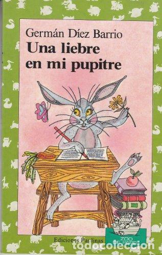 Libros: Una Liebre En Mi Pupitre (Zoo de Papel) - Foto 1