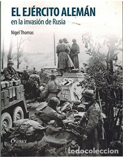 Libros: El Ej&eacute;rcito Alem&aacute;n En La Invasi&oacute;n De Rusia - Foto 1