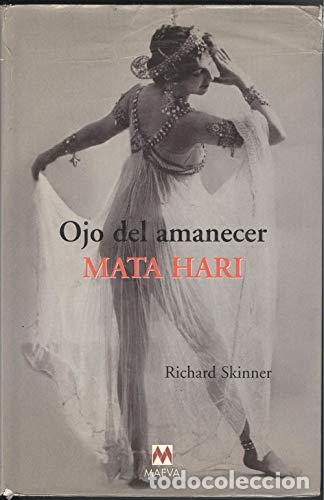 Libros: Ojo Del Amanecer: Mata Hari (Primera edici&oacute;n) - Foto 1