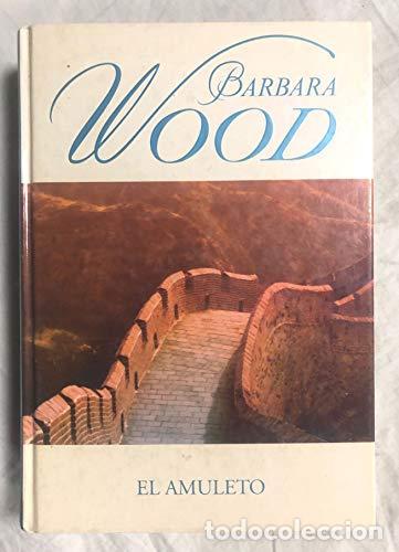 Libros: El Amuleto - Barbara Wood - Foto 1