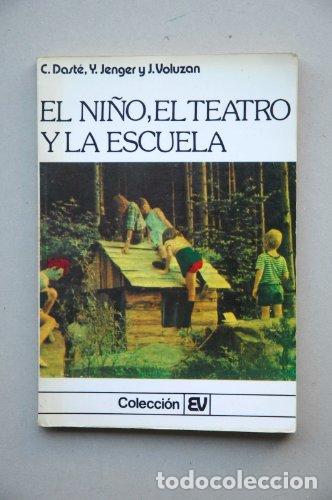 Libros: El ni&ntilde;o, el teatro y la escuela - Foto 1