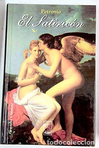 Libros: El Satiric&oacute;n - Cayo Petronio Arbitro - Foto 1