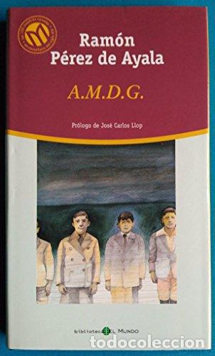 Libros: A.M.D.G. - Ram&oacute;n P&eacute;rez de Ayala - Foto 1