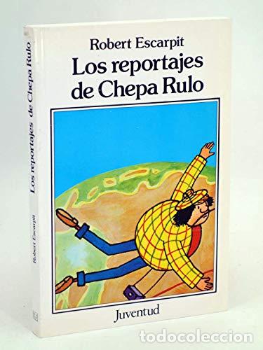 Libros: Los reportajes de chepa rulo. PRIMERA EDICION - Foto 1