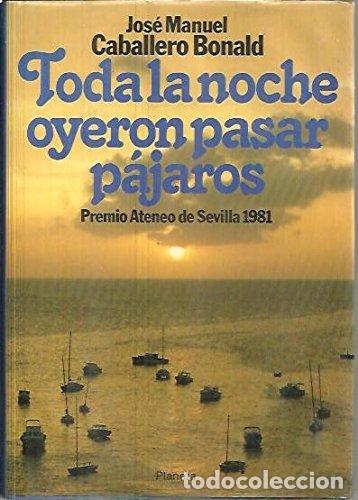 Libros: Toda la noche oyeron pasar pajaros - Foto 1